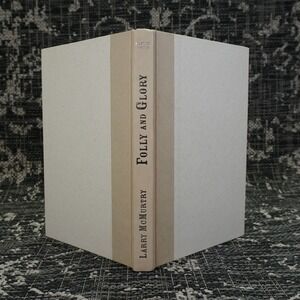 Folly and Glory by Larry‎ McMurtry First Edition Collectible Hardcover Book